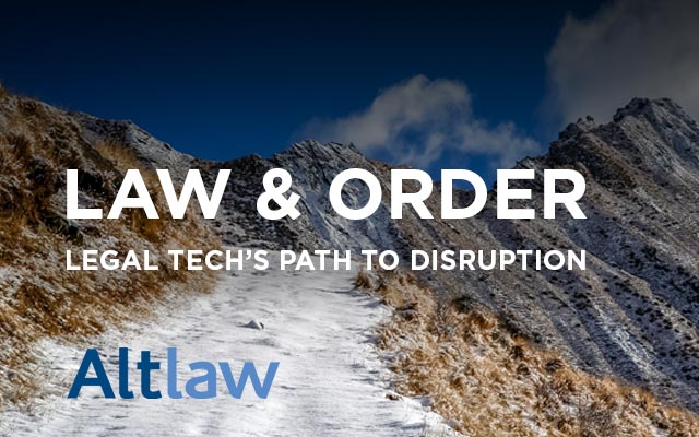 Law & Order: Legal Tech’s Path to Disruption